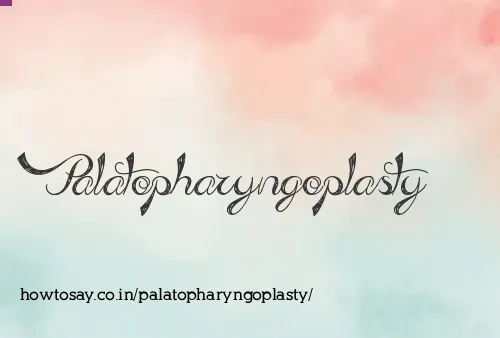 Palatopharyngoplasty
