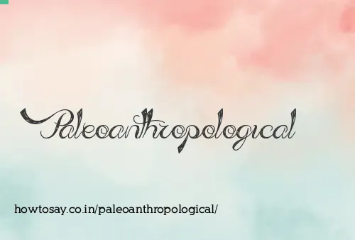 Paleoanthropological