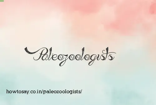 Paleozoologists