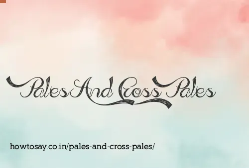 Pales And Cross Pales
