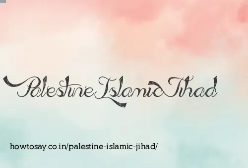 Palestine Islamic Jihad