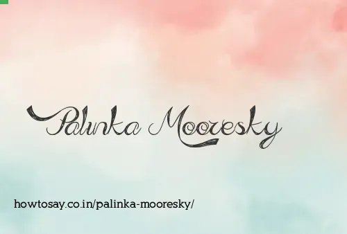 Palinka Mooresky
