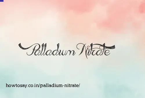 Palladium Nitrate