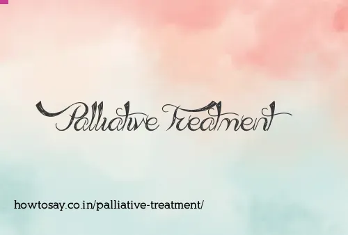 Palliative Treatment