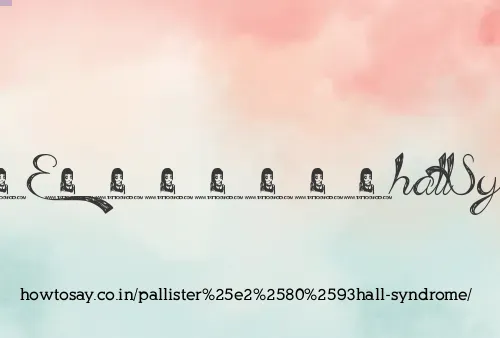 Pallister–hall Syndrome