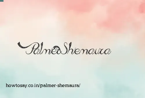 Palmer Shemaura