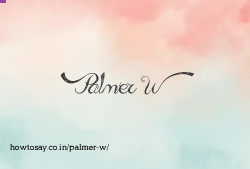 Palmer W