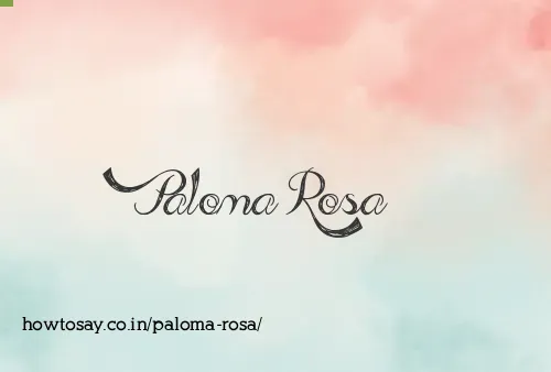 Paloma Rosa