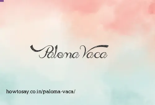 Paloma Vaca