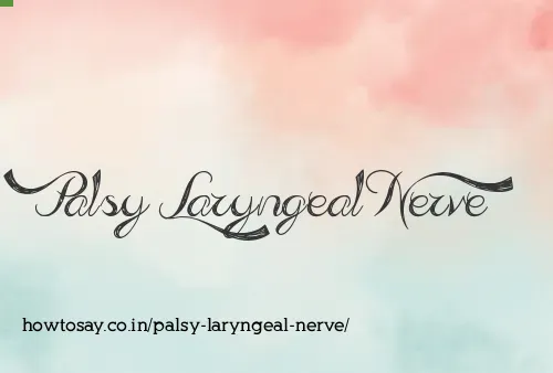 Palsy Laryngeal Nerve