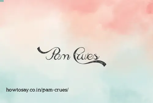 Pam Crues