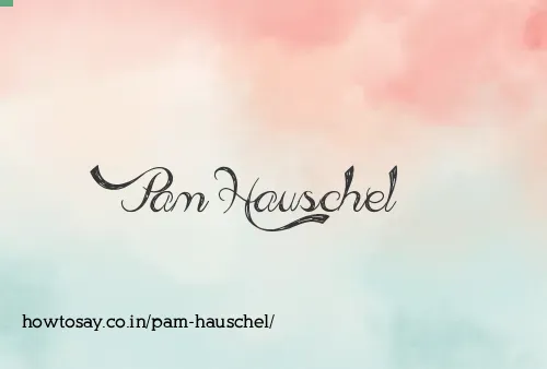 Pam Hauschel