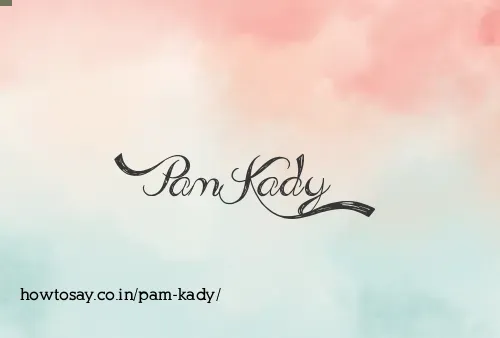 Pam Kady