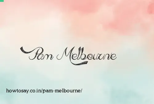 Pam Melbourne