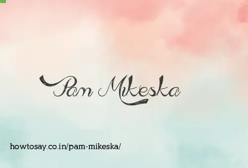 Pam Mikeska
