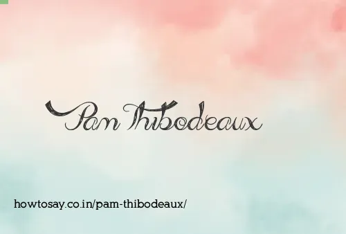 Pam Thibodeaux