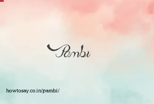 Pambi