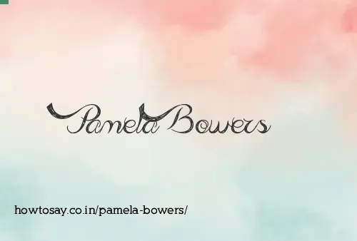 Pamela Bowers