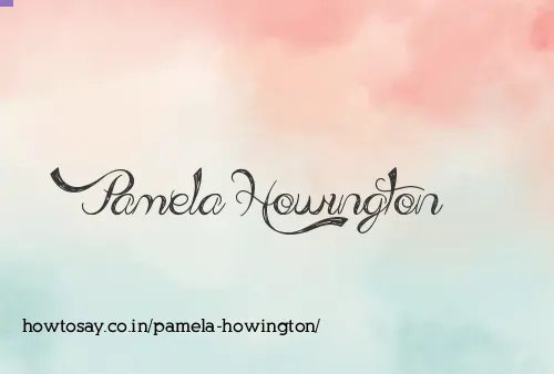 Pamela Howington