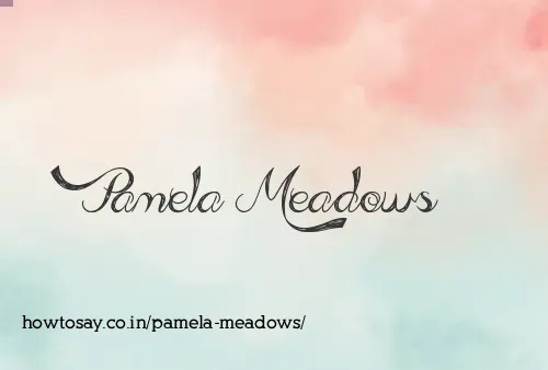 Pamela Meadows
