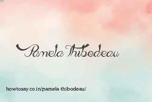 Pamela Thibodeau