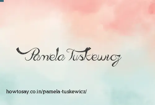 Pamela Tuskewicz