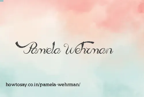 Pamela Wehrman