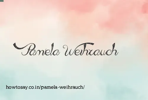 Pamela Weihrauch
