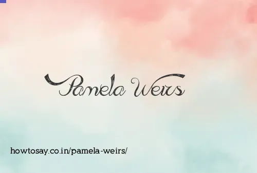 Pamela Weirs