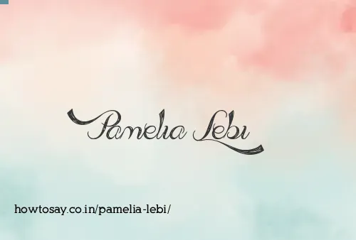 Pamelia Lebi