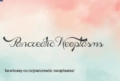 Pancreatic Neoplasms