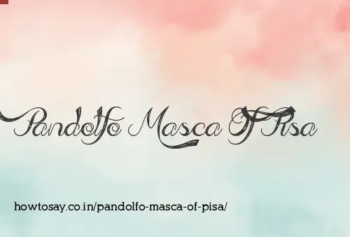 Pandolfo Masca Of Pisa