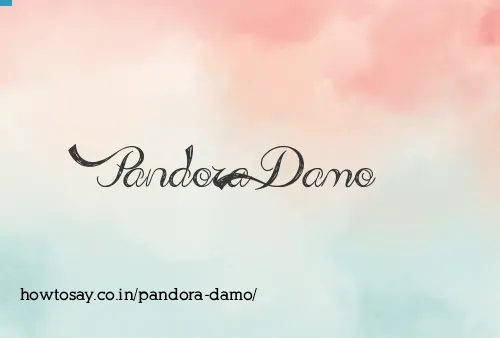 Pandora Damo