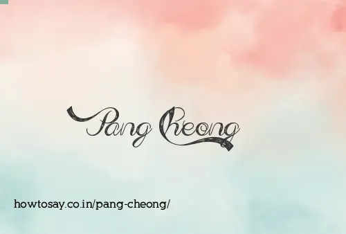 Pang Cheong
