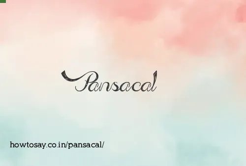 Pansacal