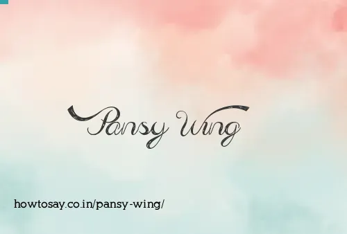 Pansy Wing