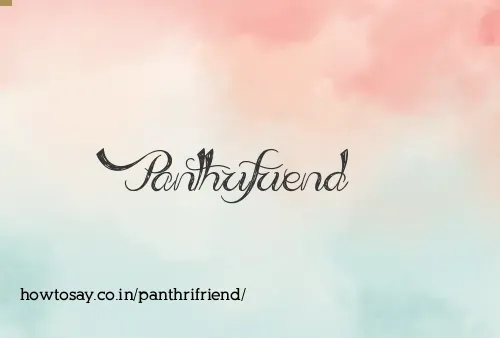 Panthrifriend