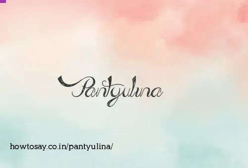 Pantyulina