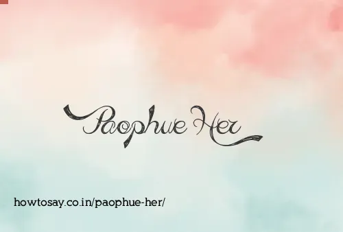 Paophue Her