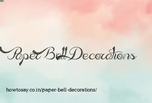 Paper Bell Decorations