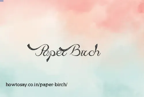 Paper Birch
