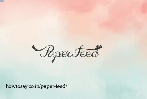 Paper Feed