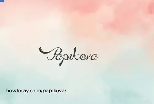 Papikova