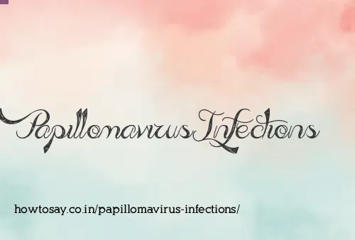 Papillomavirus Infections