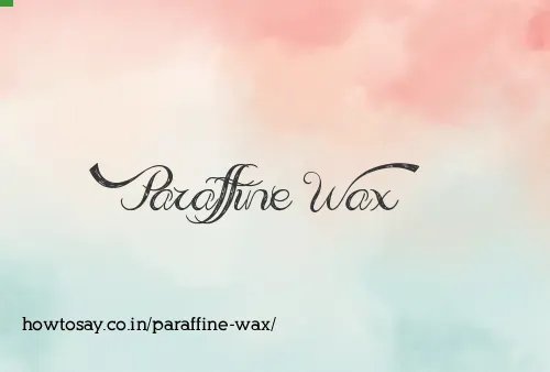 Paraffine Wax