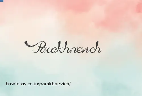 Parakhnevich