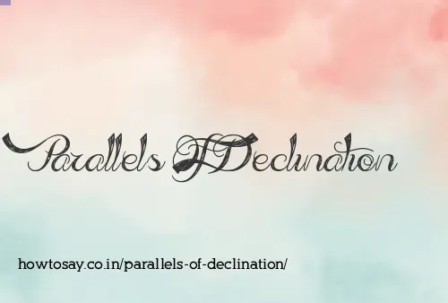Parallels Of Declination
