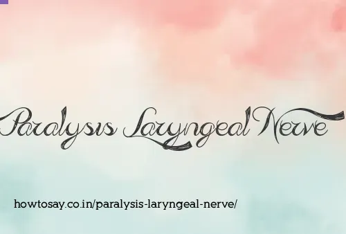 Paralysis Laryngeal Nerve