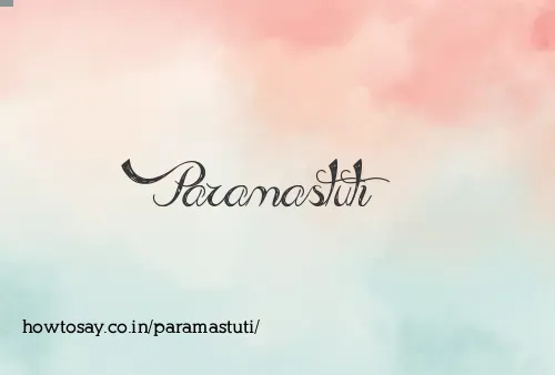 Paramastuti