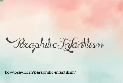 Paraphilic Infantilism